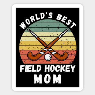 World's Best Field Hockey Mom Magnet